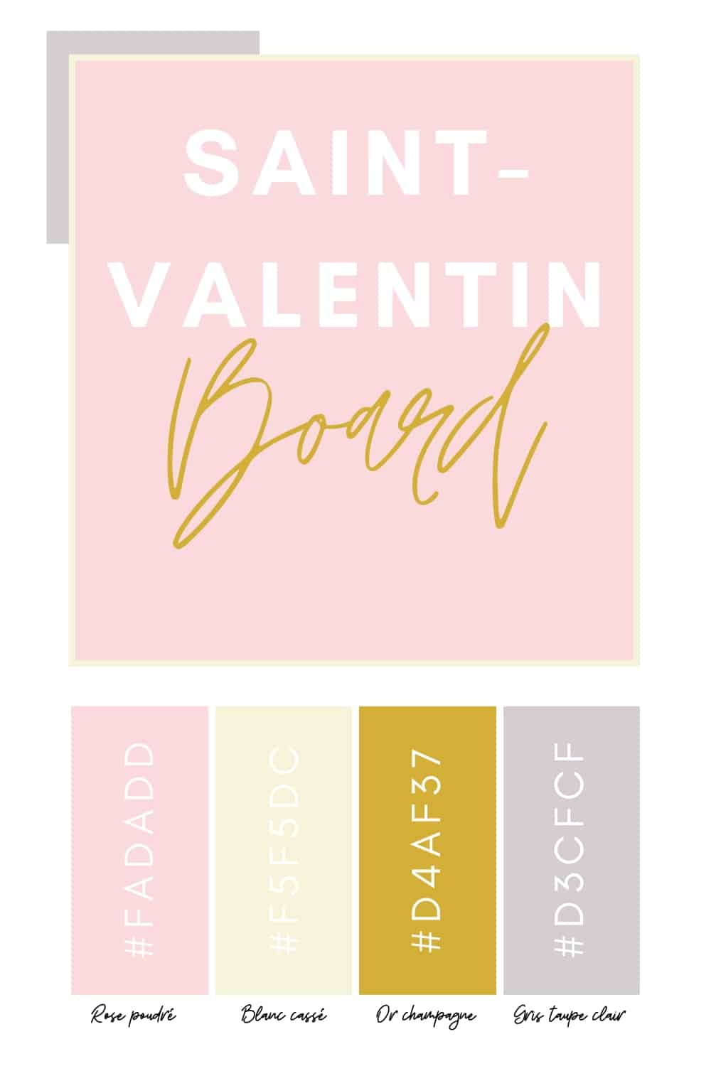 Palette couleurs Saint-Valentin : rose, blanc, or, gris.